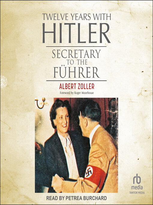 Title details for Twelve Years With Hitler by Albert Zoller - Available